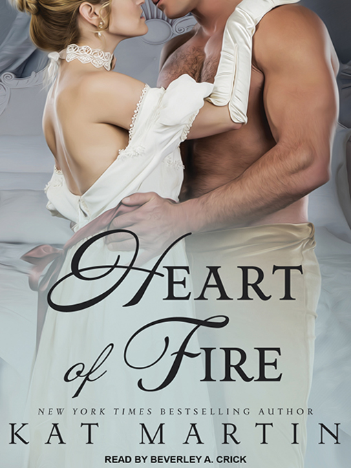 Title details for Heart of Fire by Kat Martin - Available
